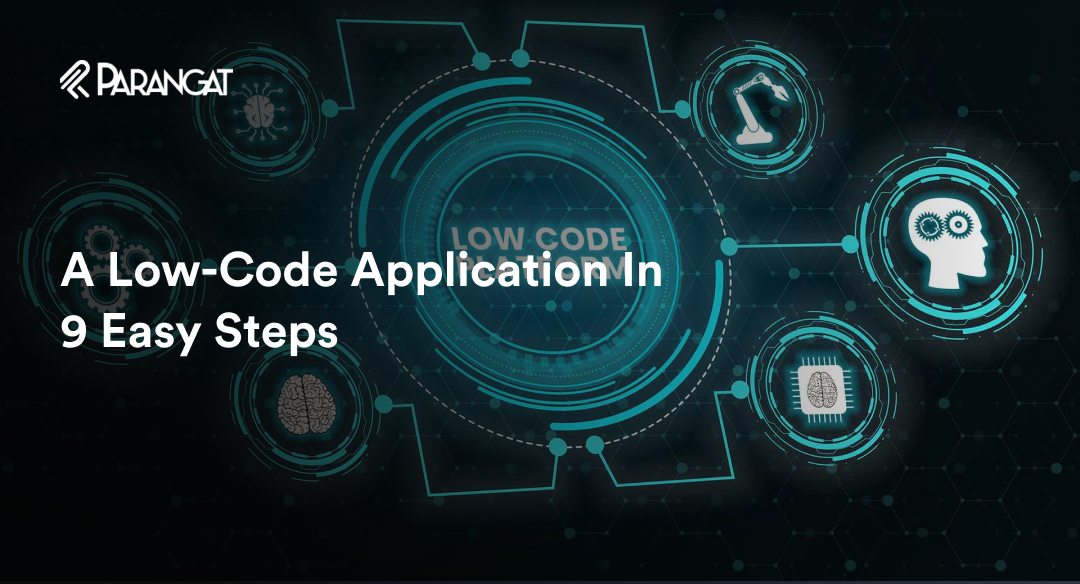 A Low-Code Application In 9 Easy Steps